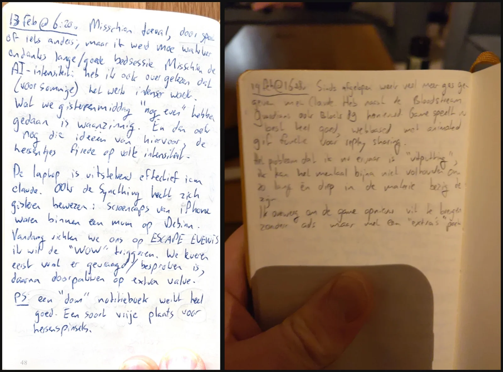 Ten days later: a dumb notebook works very well, a free place for brain spinnings