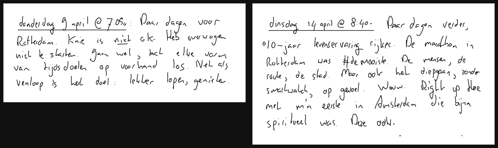 Twee pagina's uit het notitieboek: 9 april, knie niet ok, toch gaan, en 14 april, de mooiste, right up there met mijn eerste