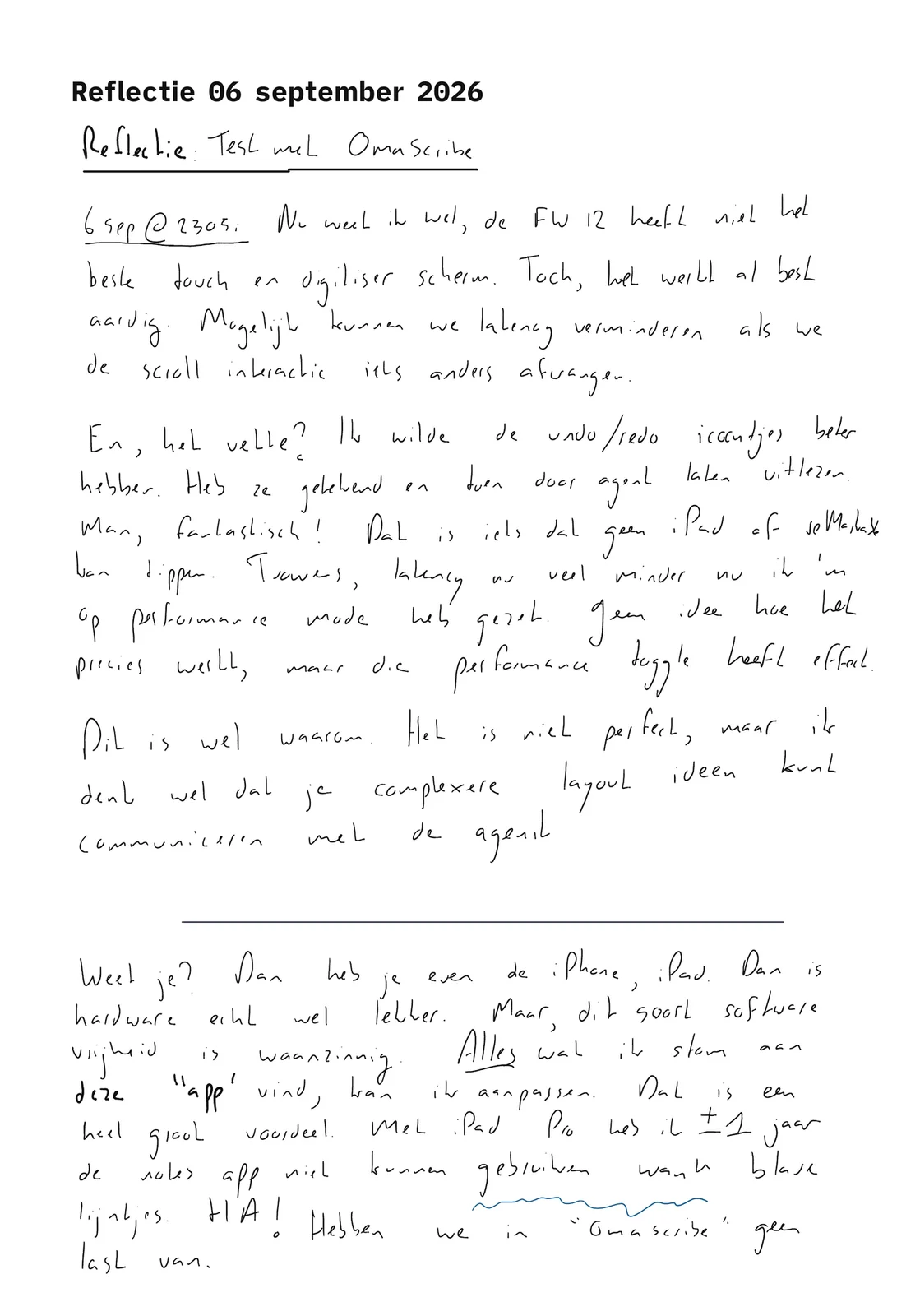 Update, September 2026: the first reflection written by hand on the laptop, with a small app built for it on a Sunday evening